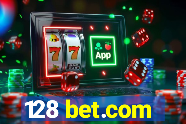 128 bet.com